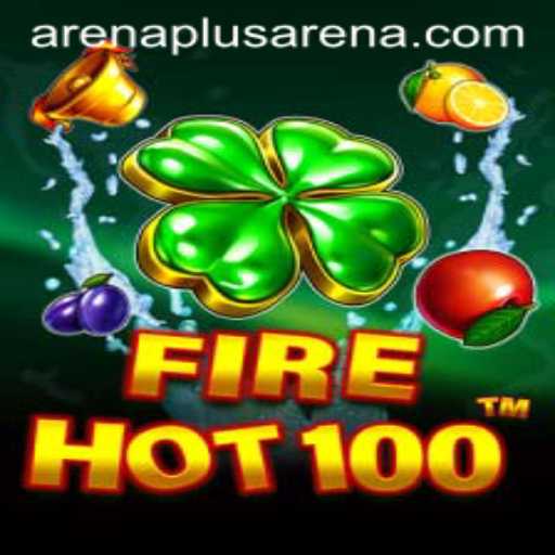 Unveiling FireHot100: Dive into the Intense World of ArenaPlus